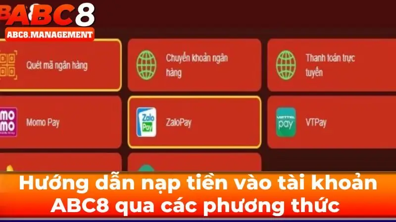 Hướng dẫn nạp tiền vào tài khoản qua các phương thức